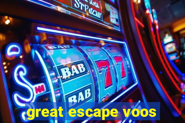 great escape voos